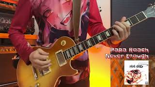 Papa Roach – Never Enough Guitar Cover Noob Guitar Practice [upl. by Ongun]