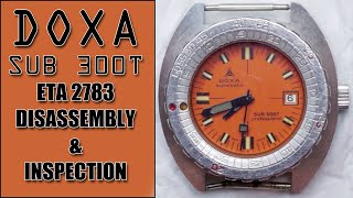 Doxa Sub 300T Cousteau  Pitt Dive Watch ETA 2783 Movement Disassembly amp Inspection [upl. by Aynuat]