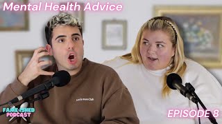 WE ARE NOT THERAPISTS MENTAL HEALTH ADVICE  Fameished Ep 8 [upl. by Enaile]