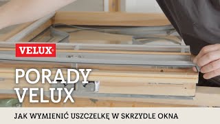 Jak wymienić uszczelkę na skrzydle w oknie dachowym VELUX GGL V21 [upl. by Ellienad]