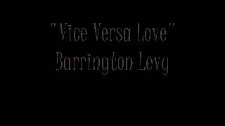 Barrington Levy Vice Versa Love YouTube [upl. by Natsreik]