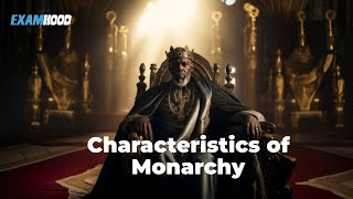 CHARACTERISTICS OF MONARCHY [upl. by Eartnoed]