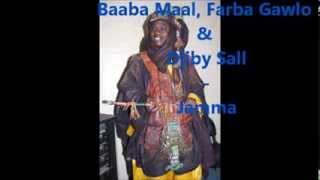 Baaba Maal Farba Gawlo Seck amp Djiby Sall  Jamma [upl. by Hterrag236]