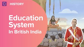 Education System In British India  Class 8  History  Learn With BYJUS [upl. by Oirasan]