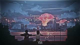 Sagopa Kajmer  Onca Şeyin Ardından  Slowed  Reverb [upl. by Etaner]