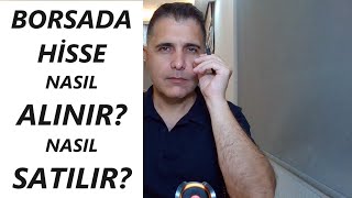 BORSADA HİSSE NASIL ALINIR SATILIR [upl. by Samau]