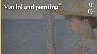 ARISTIDE MAILLOL THE QUEST OF HARMONY  Maillol and painting  EN  Musée d’Orsay [upl. by Anilrahc951]