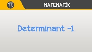 Determinant 1  Matematik  Hocalara Geldik [upl. by Ariet]