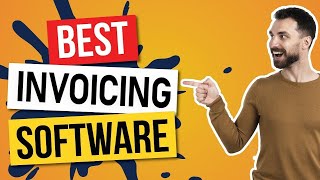 Best Invoicing Software For Small Business  Top 5 Great Picks 2024 [upl. by Banky]