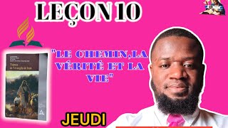 LEÇON 10  LES ÉCRITURES ET LA VÉRITÉJEUDI [upl. by Ulani174]