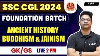 SSC CGL Foundation Batch 2024  Ancient History  Buddhism amp Jainism  SSC CGL GK GS  By Aman Sir [upl. by Rema240]