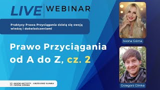 Prawo Przyciągania od A do Z część 2 WEBINAR [upl. by Allemat]