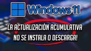 La actualización acumulativa no se instala o descarga en Windows 1110 [upl. by Tikna439]