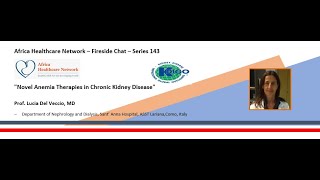 Novel Anemia Therapies in Chronic Kidney Disease  Prof Lucia Del Veccio MD Series  143 [upl. by Weidner]