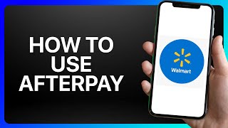 How To Use Afterpay On Walmart App Tutorial [upl. by Wallas155]