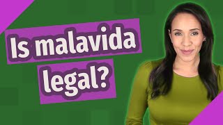 Is malavida legal [upl. by Georgeta]