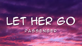 Passenger  Let Her Go Lyrics 🎵 [upl. by David]