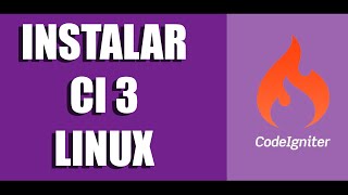 Cómo instalar Codeigniter 3 en Linux  Easy Code [upl. by Florine910]