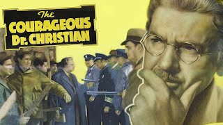 THE COURAGEOUS DR CHRISTIAN  1940  Drama  Full Movie [upl. by Arremat]