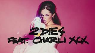 Addison Rae  2 die 4 feat Charli XCX Official Audio [upl. by Hilliard]