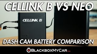 Dashcam Battery Pack Comparison Cellink Battery B vs Cellink Neo  BlackboxMyCar [upl. by Suoicerpal]