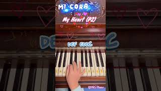 Mi corazón  My Heart P2🩷 Learning Piano from basic 🎹 pianomusic pianoforbeginners micorazón [upl. by Jasmine786]