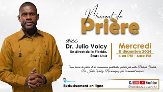 Église RendezVous Christ  Moment de prière  Dr Julio Volcy  Pasteur Sénior du réseau RVC [upl. by Shannah]