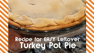 EASY LEFTOVER TURKEY POT PIE RECIPESIMPLE TO MAKEDELICIOUSCOMFORT FOODSHORTS [upl. by Fleur]