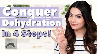 Conquer Dehydrated Skin  4 Tips [upl. by Esiouqrut]