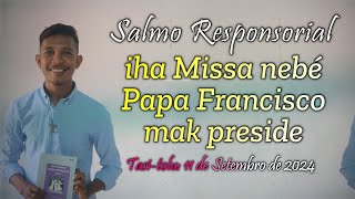 Salmo ba Missa iha Tasitolu nebe Papa Francisco mak preside [upl. by Birch60]