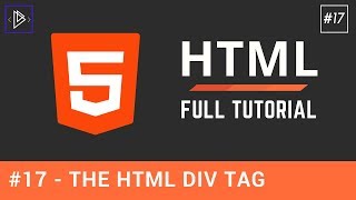 17  The Div Tag  HTML Full Tutorial [upl. by Ilamad480]