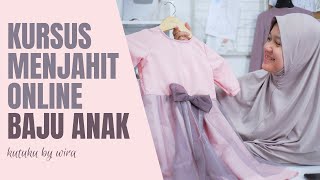 Kursus Menjahit Online untuk Pemula  KELAS BAJU ANAK [upl. by Nettle]