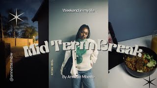 MID TERM BREAK a weekend in my life South African YouTuber [upl. by Madi577]