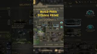 Build para Titania Prime Warframe warframe warframe2020 warframegameplay [upl. by Aicenad]