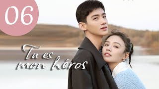 vostfr Série chinoise quotTu es mon hérosquot EP 6 soustitres français  Romance Action [upl. by Wilone56]