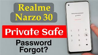 Realme Narzo 30 Private Safe Password Forgot  Realme Narzo 30 Private Safe Password Reset [upl. by Philo172]