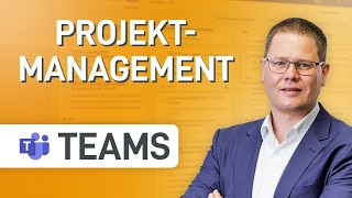 ✅ So nutzt du Microsoft Teams für Projektmanagement [upl. by Rigdon]