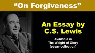 ON FORGIVENESS  Read Along with Lewis [upl. by Ijic]