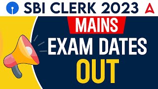 SBI Clerk Mains Exam Date 202324  SBI Clerk Mains Admit Card 2024  Adda247 [upl. by Reich]