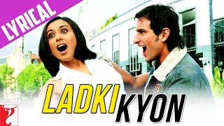 Lyrical  Ladki Kyon Song with Lyrics  Hum Tum  Saif Rani  JatinLalit  Prasoon Joshi [upl. by Claude929]