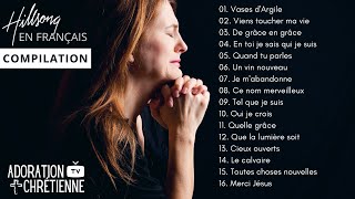 Meilleure Compilation Hillsong en Français [upl. by Nnep]