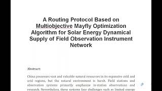 A Routing Protocol Based on Multiobjective Mayfly Optimization Algorithm for Solar Energy Dynamical [upl. by Ettennaej]