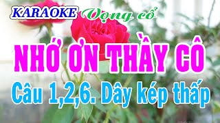 KARAOKE NHỚ ƠN THẦY CÔ  ĐKLG  VC 126 Dây kép thấp [upl. by Shlomo344]