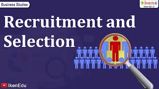 Learn the Recruitment and Selection Process of an Organization  iKen [upl. by Jeu]