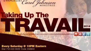 Evangelist Carol Johnson Ministries Travailing Prayer [upl. by Donaldson]