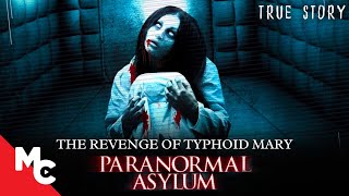 Paranormal Asylum  Full Movie  Paranormal Horror Movie  The Revenge Of Typhoid Mary [upl. by Gabbi739]