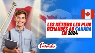 Les métiers les plus demandés au Canada en 2024 et leurs salaires [upl. by Kilby953]