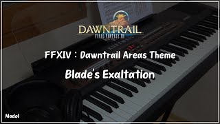 FFXIV 황금의 유산 OST  Blades Exaltation 황금 필드 전투 테마 피아노 어레인지｜Dawntrail Areas Theme [upl. by Balliett]