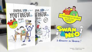 quotJournal dun Youtubeurquot  Le premier roman des Youtubeurs Swan amp Néo [upl. by Ambros]