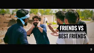 Friends Vs Best Friends  Our Vines amp Rakx Production [upl. by Hirza]